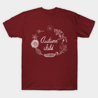 Autumn child T-Shirt